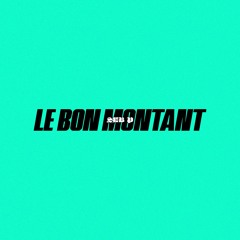 Le Bon Montant [Prod. by SEB P]