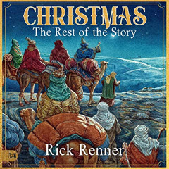 [DOWNLOAD] KINDLE √ Christmas - The Rest of the Story by  Rick Renner,Rick Renner,Har