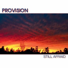 Afraid (RE:Active Intrepid Remix) - Provision