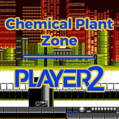 Sonic 2 - Chemical Plant Zone (Player2 Remix)