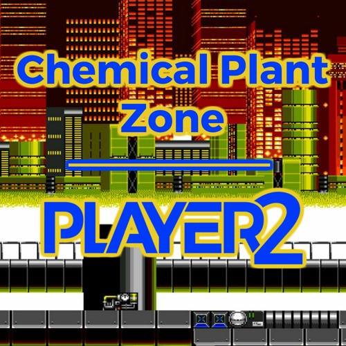 Stream Sonic 2 Chemical Plant Zone (Player2 Remix) by Player2