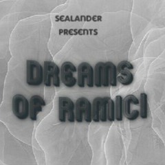 Dreams of Ramici
