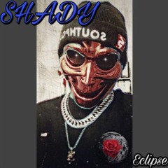 Eclipse Benji ~ Shady