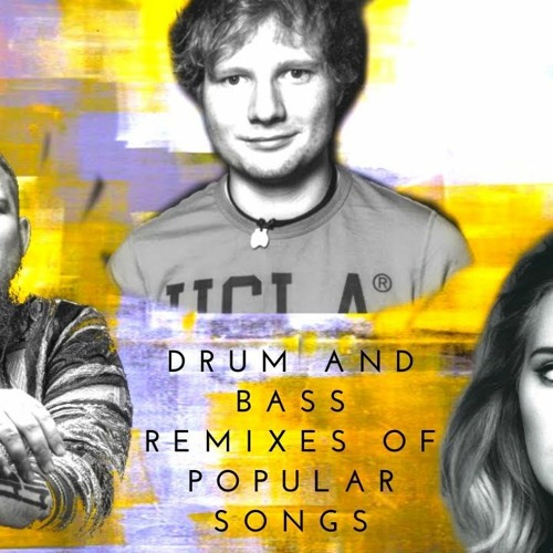 Stream Drum And Bass Remixes Of Popular Songs 2020 Ft. Ed Sheeran