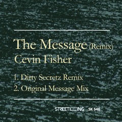 01 The Message (Dirty Secretz Remix)