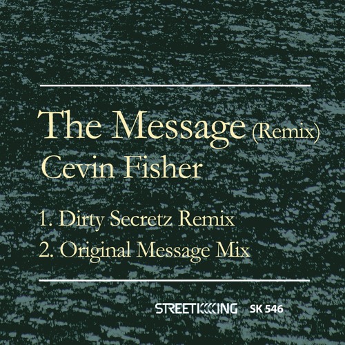 01 The Message (Dirty Secretz Remix)