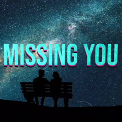Missing You