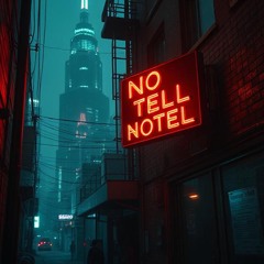@ the No-Tell Hotel