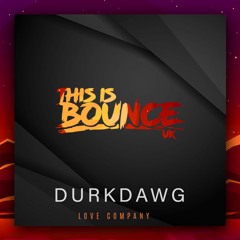 DurkDawg - Love Company (Sample)