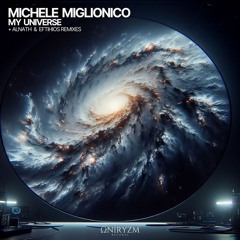 Michele Miglionico - My Universe (Eftihios Remix) [Oniryzm]