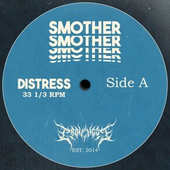 SMOTHER - Distress