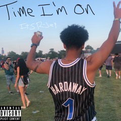 Time I'm On