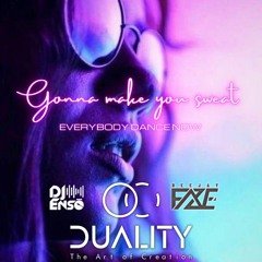 DUALITY (Dj F.a.z.e & Dj Enso) - Gonna Make You Sweat (Everybody Dance Now)