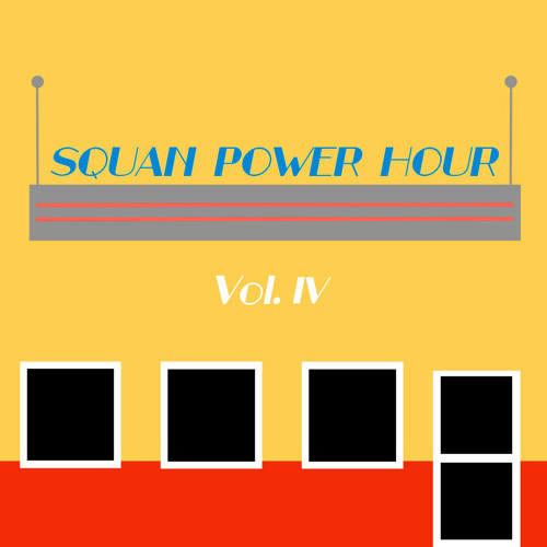 Squan Power Hour Vol. 4