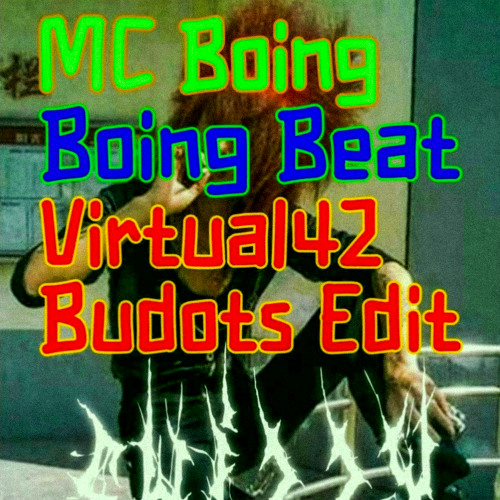 Virtual42 - Mc Boing - Boing Beat (Virtual42 Budots Edit)