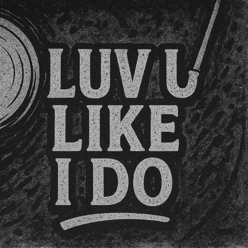 Luv U Like I Do - DJDIRTO