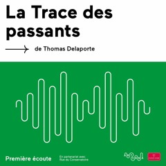 Lecture - « La Trace des passants » de Thomas Delaporte