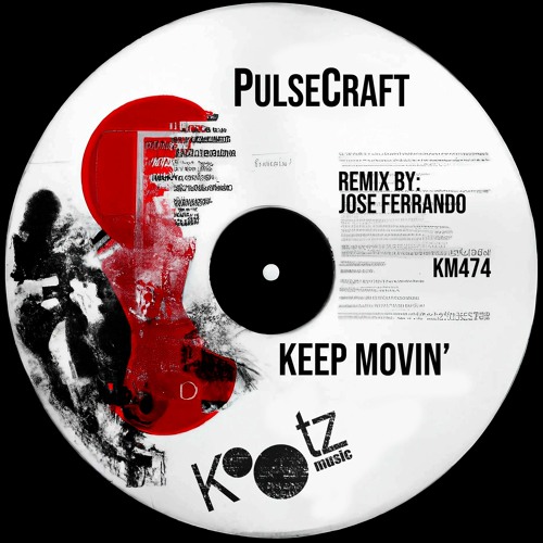 PulseCraft, Jose Ferrando - Keep Movin' EP