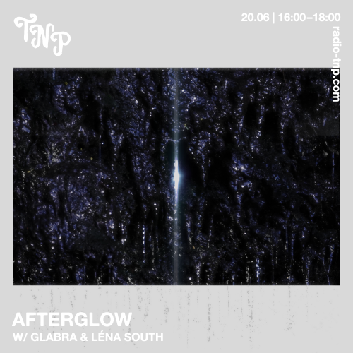 Afterglow w/ Léna South