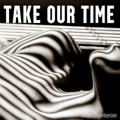 Take Our Time