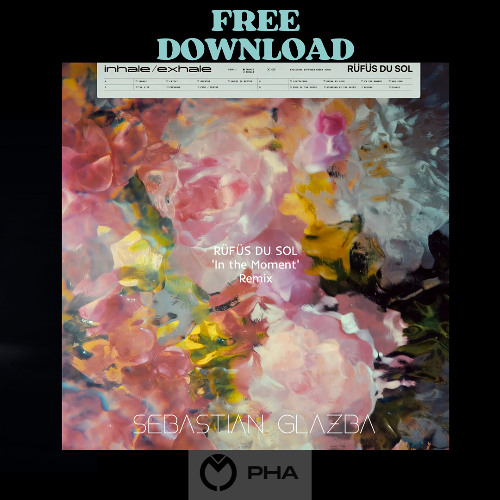 FREE DOWNLOAD: RÜFÜS DU SOL - In the Moment (Sebastian Glazba Remix)