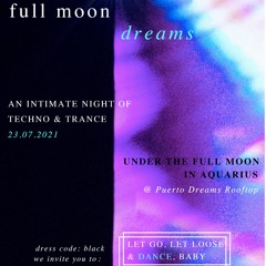 Special Full Moon DJ Set [ first ever live performance ]