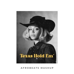 Texas Hold 'Em (Afrobeats Remix / Vossi GVO Essence Blend) *Click buy for FULL FREE VERSION*