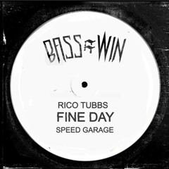 Rico Tubbs - Fine Day