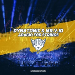 Tiesto & Samuel Barber - Adagio For Strings (Dynatonic & MR.V.ID Remix)