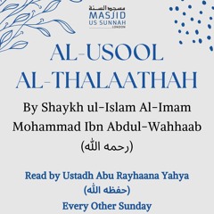 Al-Usool Al-Thalaathah Lesson 8 - Ustadh Abu Rayhaana Yahya