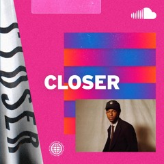 Emerging R&B: Closer