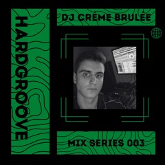 DJ CRÈME BRULÈE - ATU SLIGO MIX SERIES 003