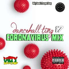 Unity Sound - Dancehall Ting V17 - Corona Virus Mix - March 2020