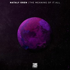 Nataly Oren - The Meaning Of It All (Original Mix)