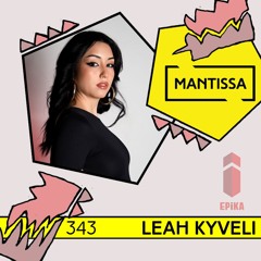 Mantissa Mix 343: Leah Kyveli