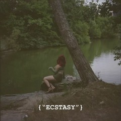"ECSTASY"