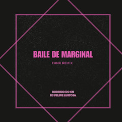 Rodrigo do CN - Baile de Marginal (LIGHT) [DJ Felipe Lustosa]