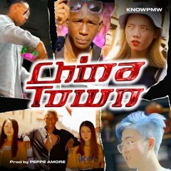 Knowpmw - Chinatown (prod. Peppe Amore)