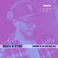 Miasto w Rytmie by Nort SUMMARY OF THE YEAR Vol.3