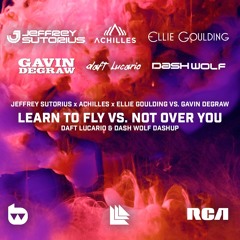 Jeffrey Sutorius & Achilles vs. Gavin DeGraw - Learn To Fly / Not Over You (Dashup)