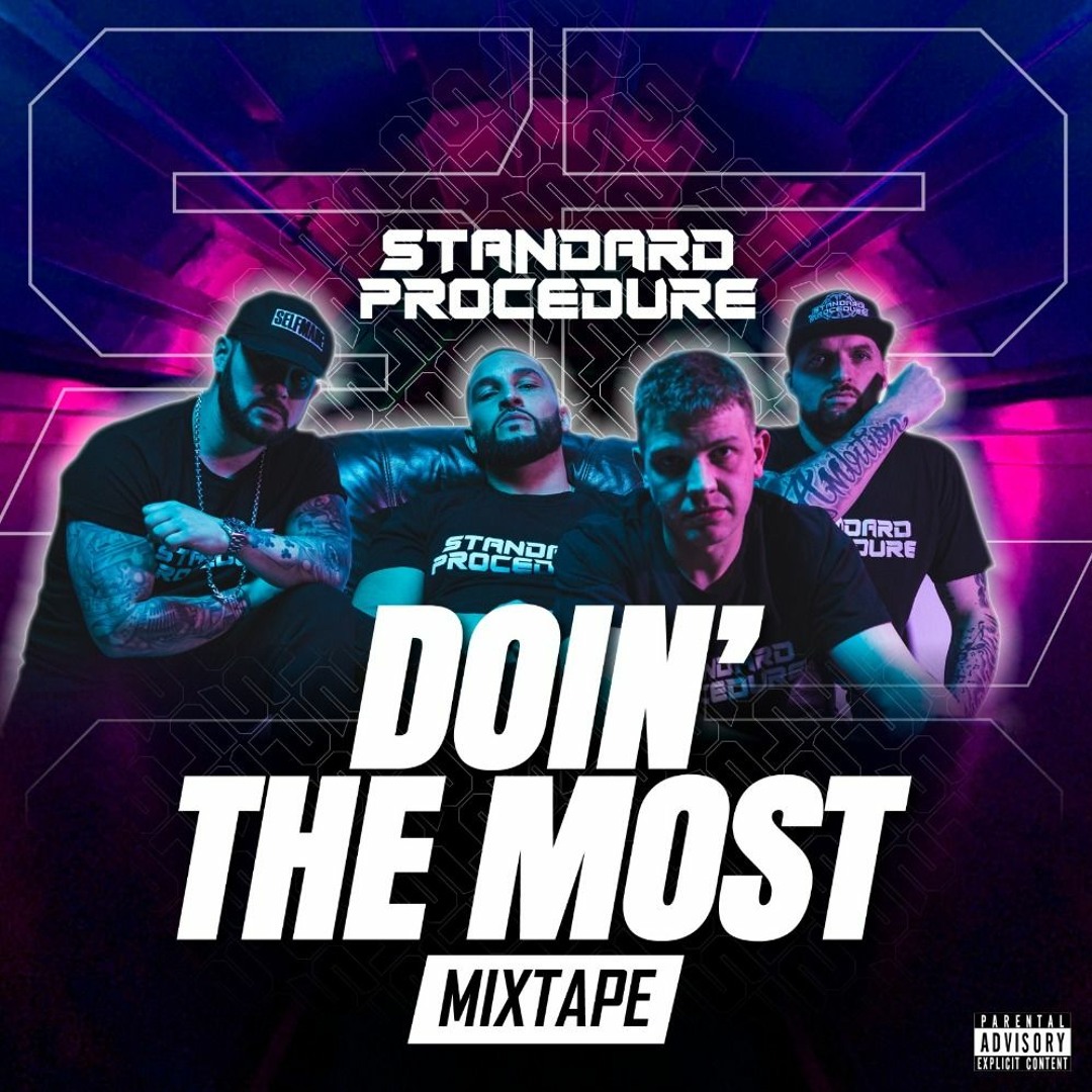 Stream Standard Procedure - Doin The Most [MIXTAPE] by Squad Up DNB ...