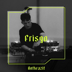 ANTHRAZIT CAST 6 - FRISQO (LIVE) - KUNSTHALLE / YUP-FESTIVAL