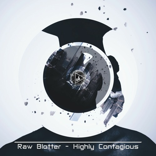 Raw Blotter - Highly Contagious