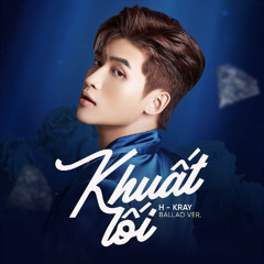 Khuất Lối- HuyMike Remix