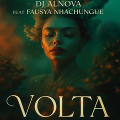Dj Alnova Feat Fausya Nhachungue - Volta [2025]