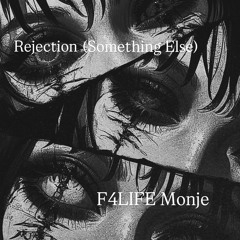 Rejection (Something Else)