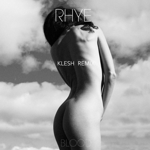 RHYE- Song For You (Klesh Remix)