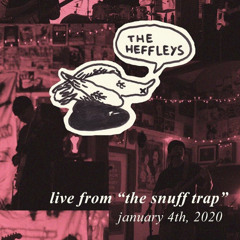 Heffleys do freaks by surf curse (live from the snuff trap)