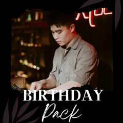 Birthday Pack _ KEITH EdiT Mashup