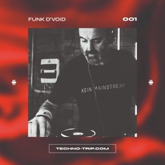 Trip Presents 001 - Funk D'Void